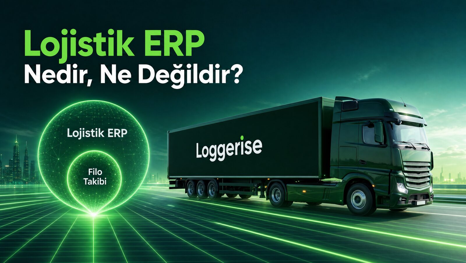Lojistik ERP Nedir? Filo Takibinden 6 Temel Farkı